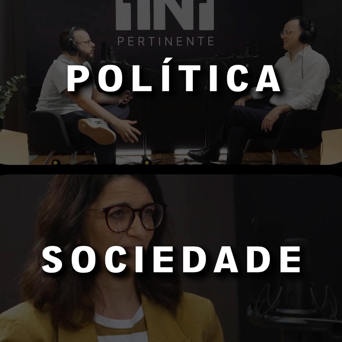 Podcast [IN] Pertinente - Política